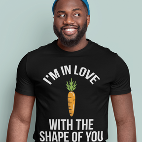 I'M IN LOVE WITH SHAPE OF YOU...CARROT UNISEX  T-Shirt