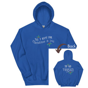 ALL I WANT FOR CHRISTMAS IS YOU Hoodie