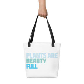 PLANTS ARE BEAUTY-FUL Tote bag