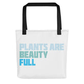 PLANTS ARE BEAUTY-FUL Tote bag