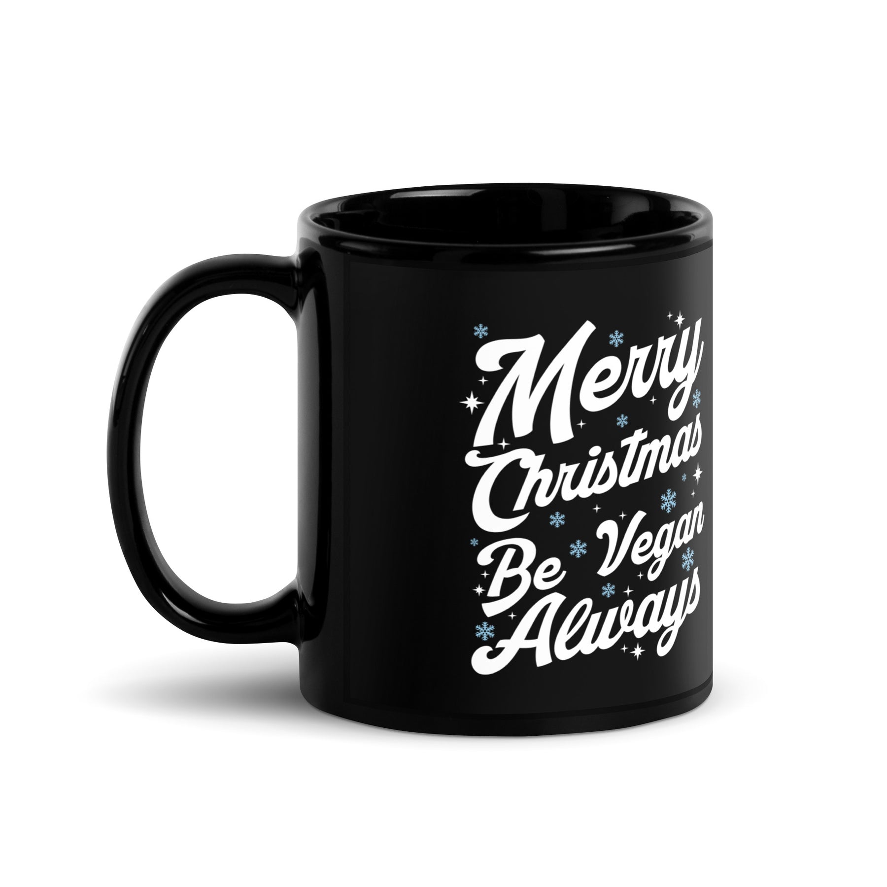 MERRY CHRISTMAS BE VEGAN ALWAYS Black Glossy Mug