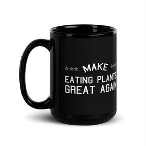 MAKE PLANTS GREAT AGAIN Black Glossy Mug