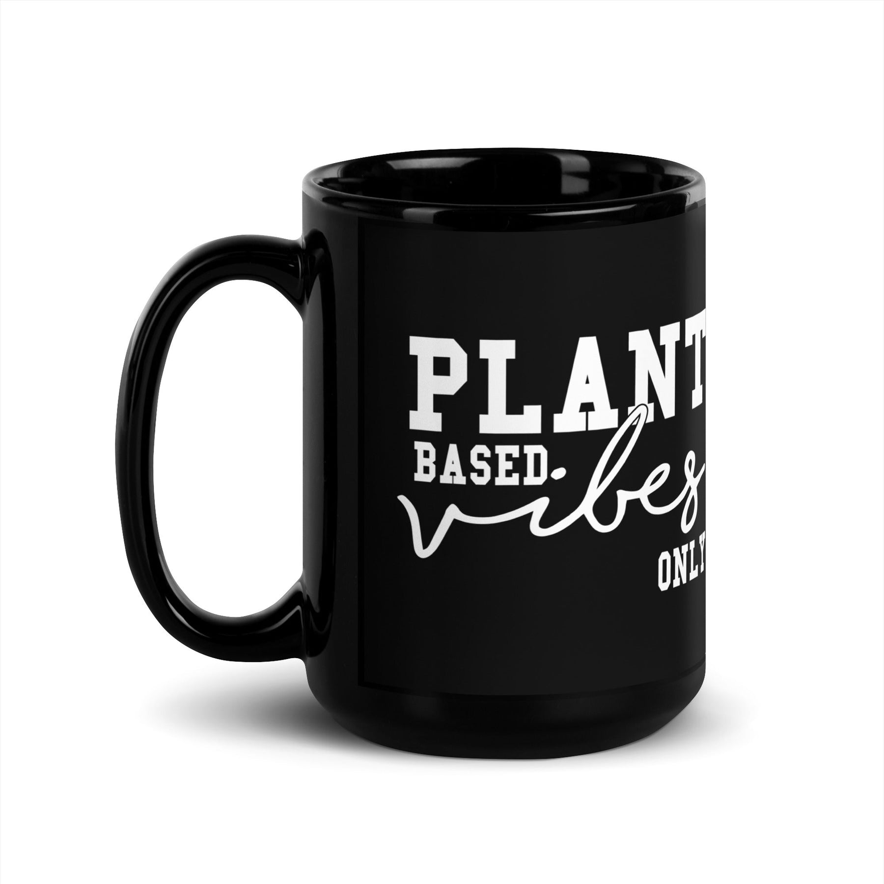 Plant Based Vibes Black Glossy Mug