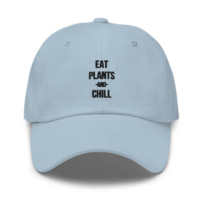 EAT PLANTS AND CHILL Unisex Cap