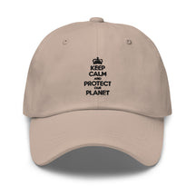 Keep Calm Protect The Planet Dad Hat