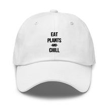 EAT PLANTS AND CHILL Unisex Cap