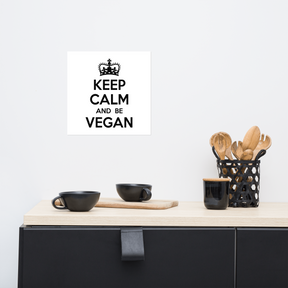 KEEP CALM BE VEGAN Poster