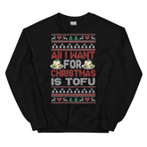 CHRISTMAS IS TOFU Unisex Sweatshirt