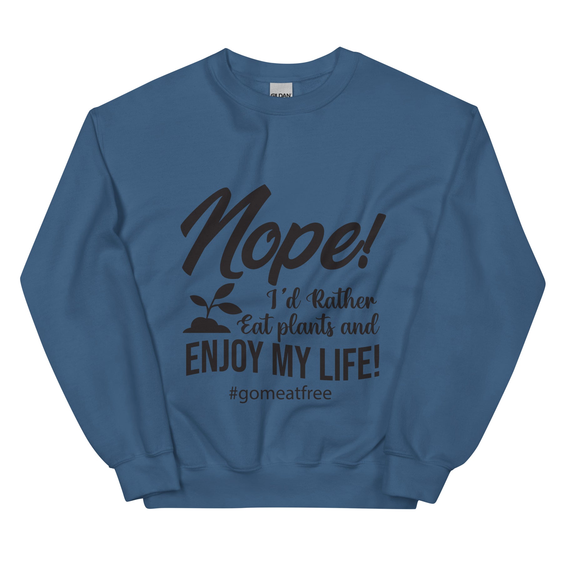 Enjoy My Life Unisex Sweatshirt