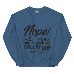 Enjoy My Life Unisex Sweatshirt