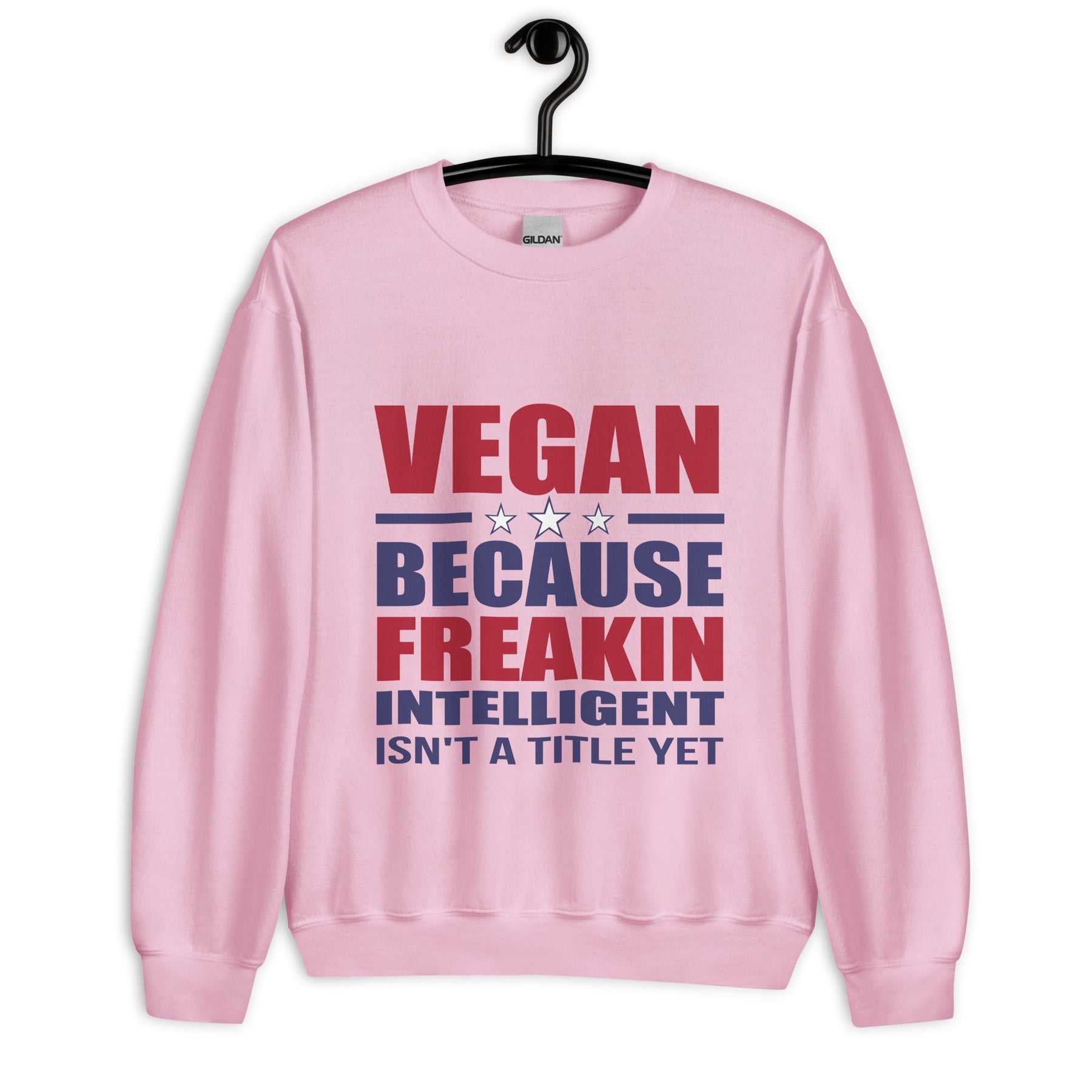 FREAKIN' INTELLIGENT VEGAN Unisex Sweatshirt