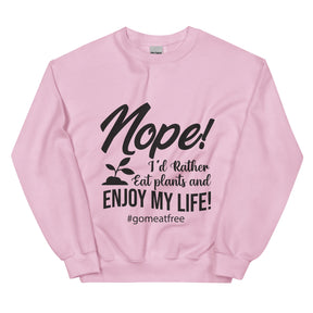 Enjoy My Life Unisex Sweatshirt