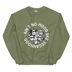 AIN'T NO HOOD Unisex Sweatshirt