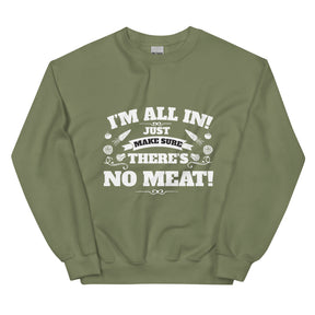 I'M ALL IN Unisex Sweatshirt