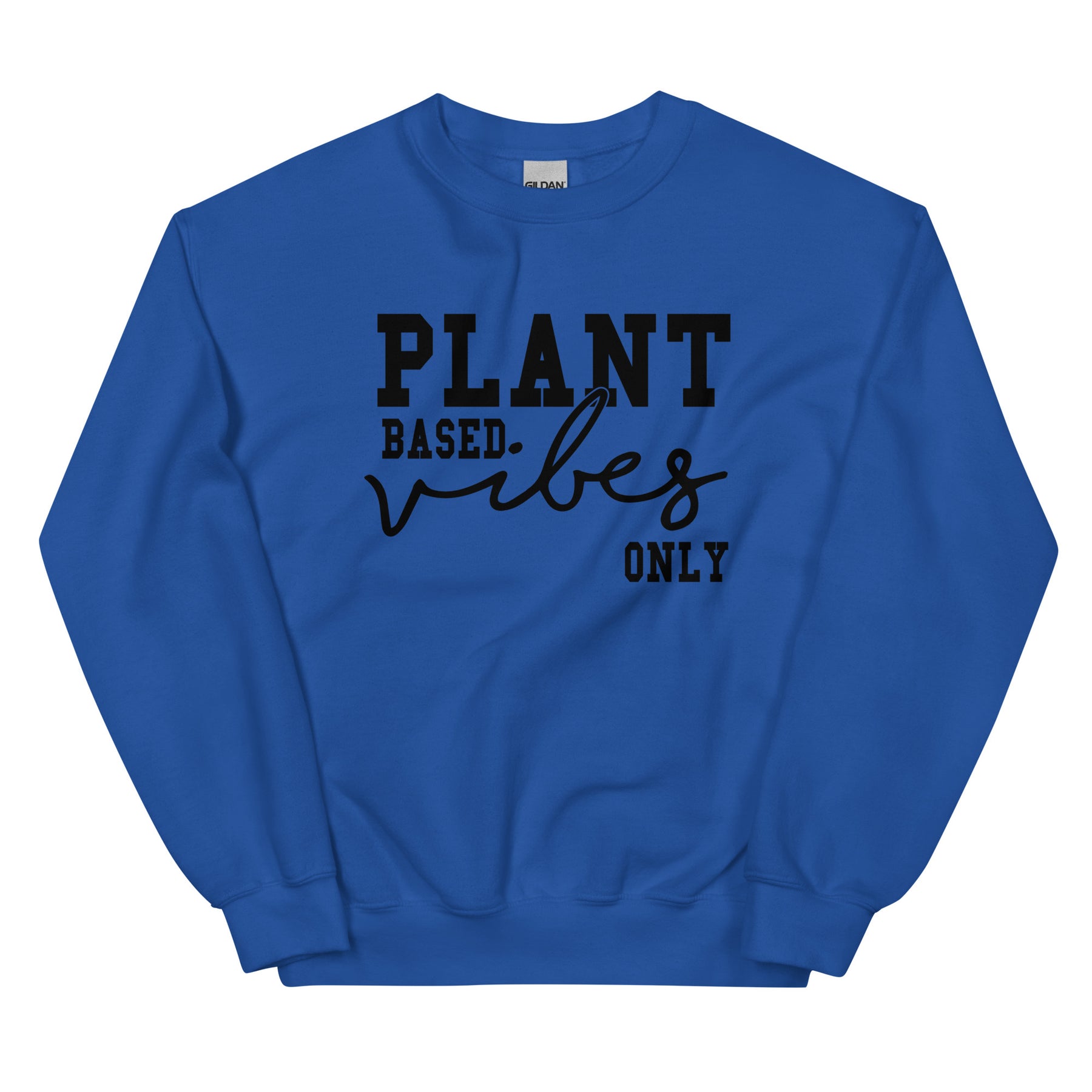 Plant Based Vibes Sweatshirt