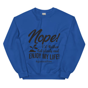 Enjoy My Life Unisex Sweatshirt