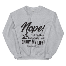 Enjoy My Life Unisex Sweatshirt