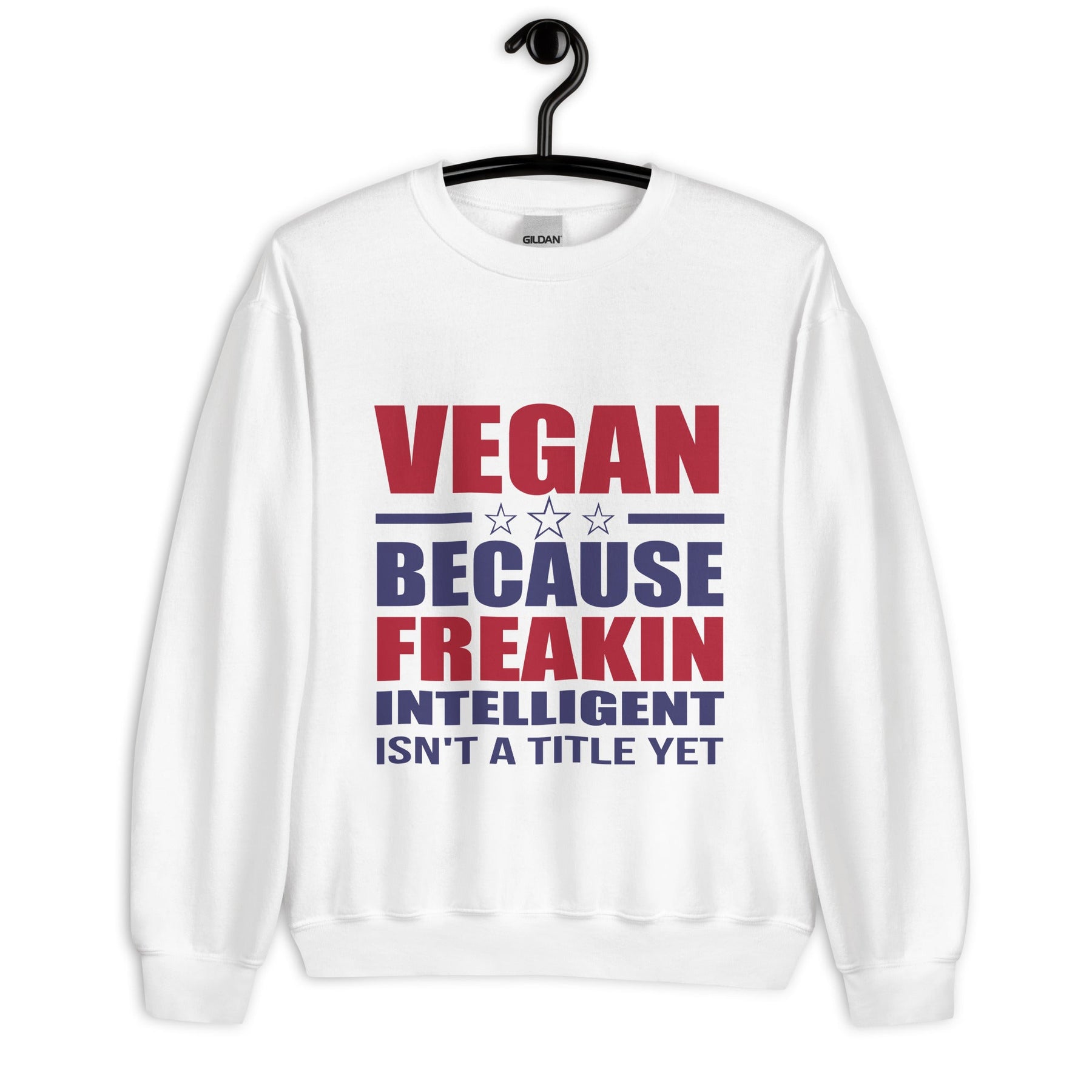 FREAKIN' INTELLIGENT VEGAN Unisex Sweatshirt