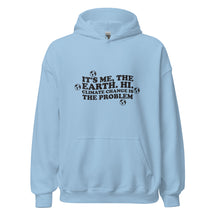 CLIMATE CHANGE IS THE PROBLEM Unisex Hoodie