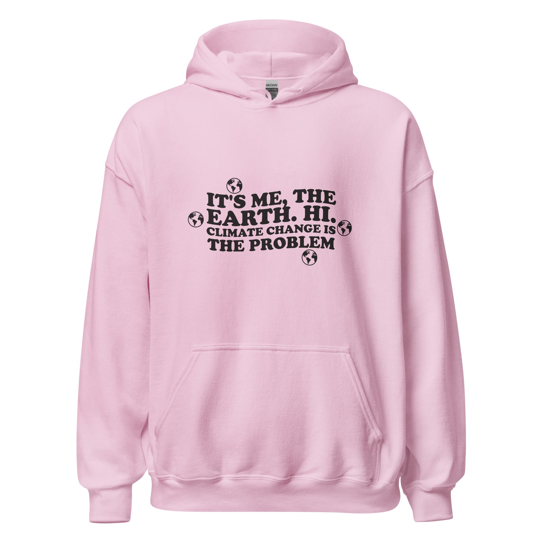 CLIMATE CHANGE IS THE PROBLEM Unisex Hoodie