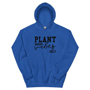 Plant Based Vibes Hoodie