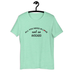 ALL YOU NEED IS LOVE...AVOCADO Colored t-shirt