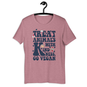 TREAT ANIMALS WITH KINDNESS UNISEX T-SHIRT