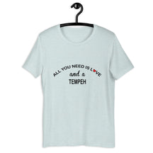 All You Need Is Love Tempeh Colored T-Shirt