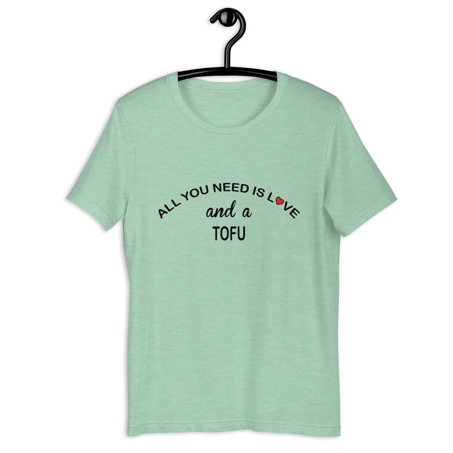 All You Need Is Love Tofu Colored T-Shirt