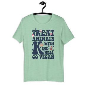 TREAT ANIMALS WITH KINDNESS UNISEX T-SHIRT