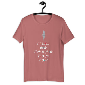 I'LL BE THERE FOR YOU...CARROT t-shirt