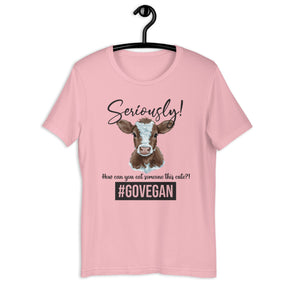 Seriously Calf Unisex T-shirt