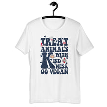 TREAT ANIMALS WITH KINDNESS UNISEX T-SHIRT