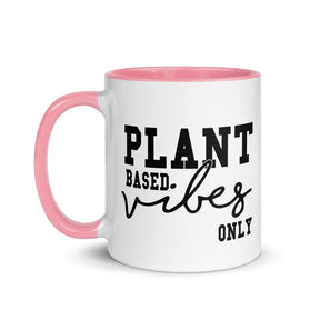 Plant Based Vibes Mug with Color Inside