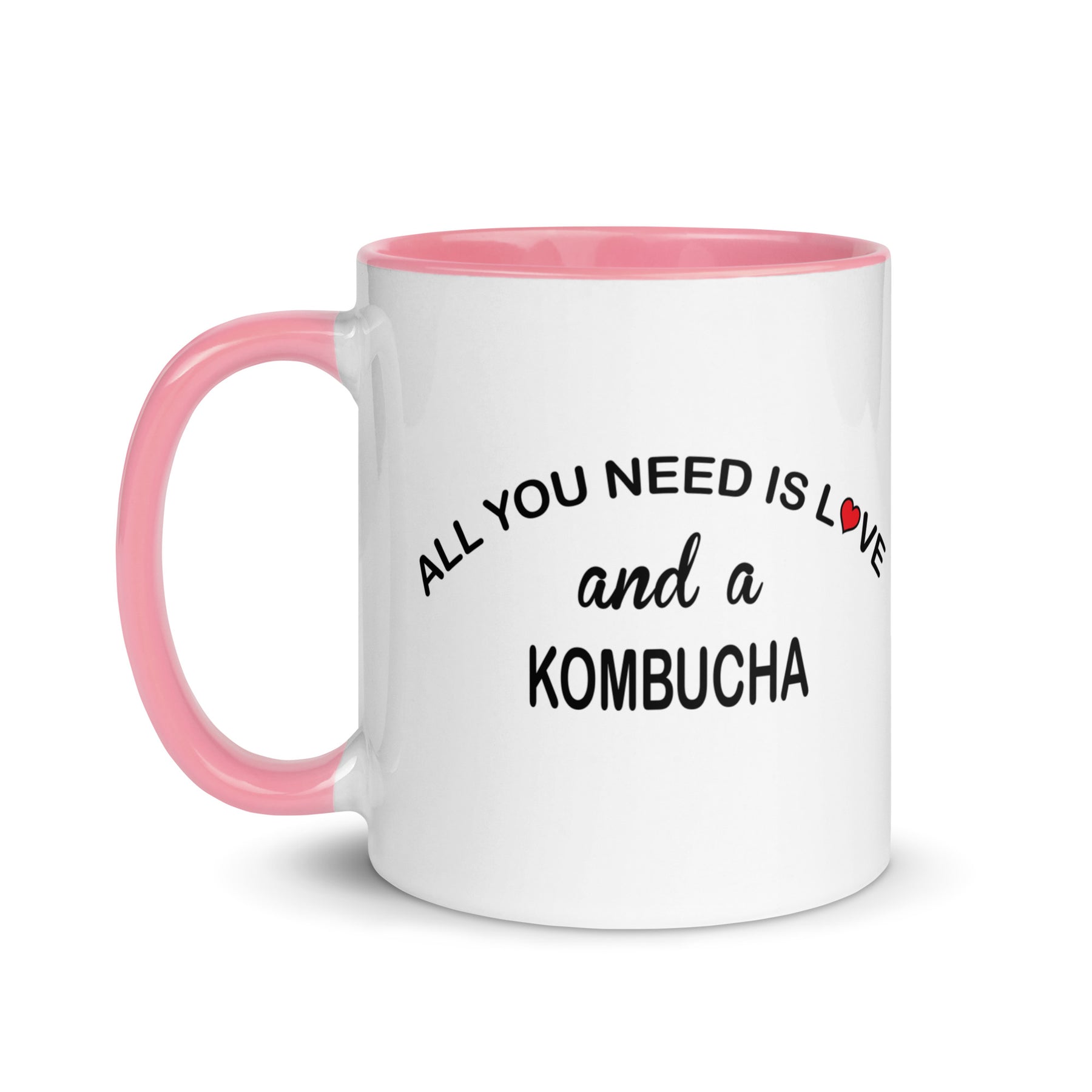 ALL YOU NEED IS LOVE...KOMBUCHA Mug with Color Inside