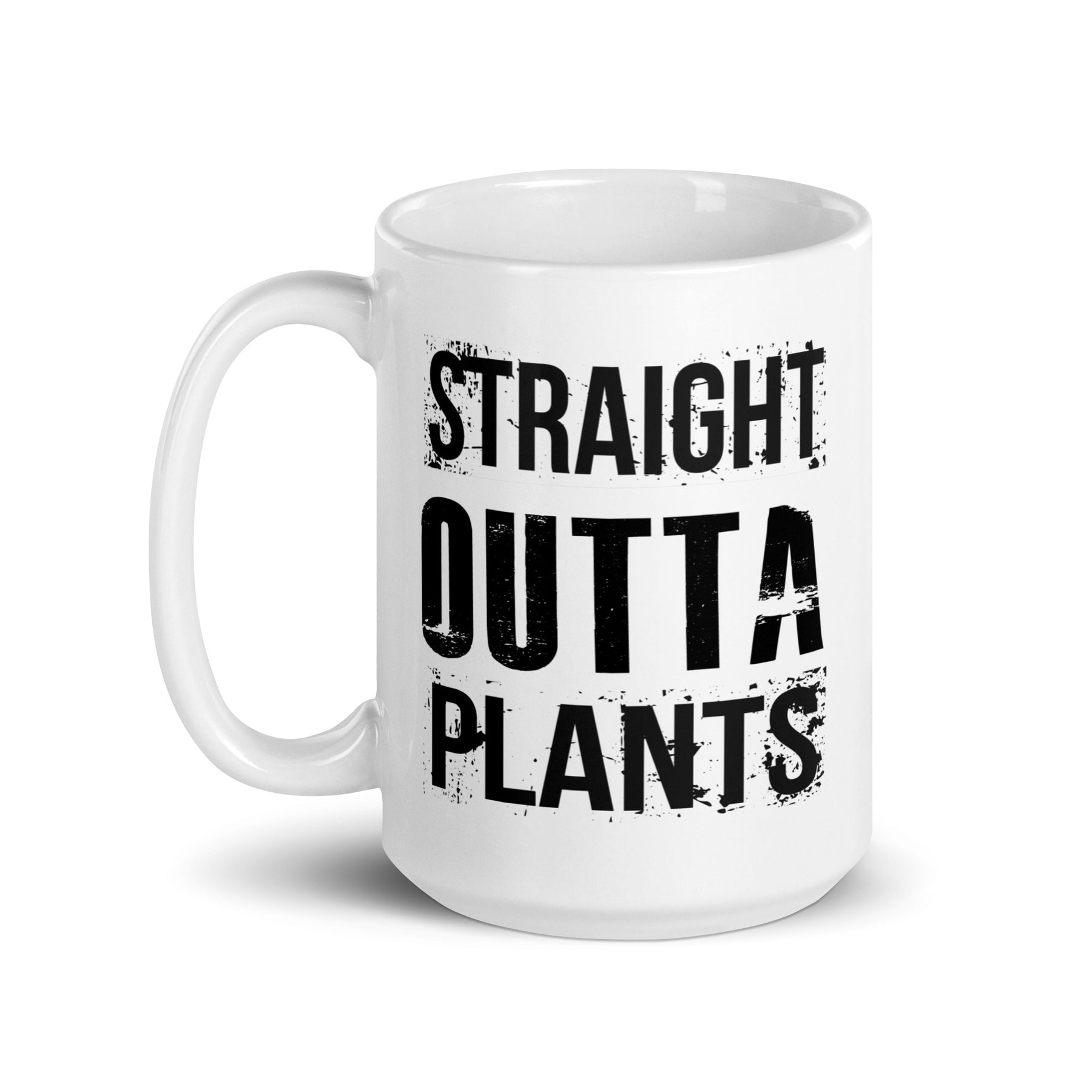 STRAIGHT OUTTA PLANTS White glossy mug