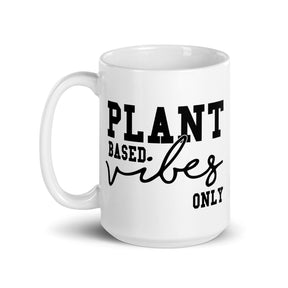 Plant Based Vibes White glossy mug