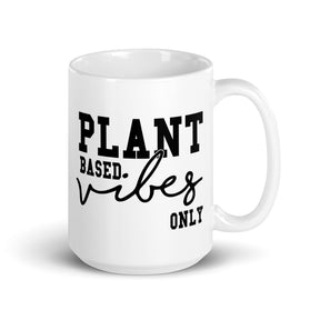 Plant Based Vibes White glossy mug