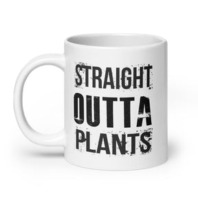 STRAIGHT OUTTA PLANTS White glossy mug