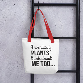 PLANTS THINK ABOUT ME TOO Tote bag