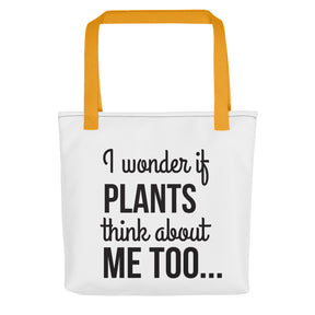 PLANTS THINK ABOUT ME TOO Tote bag